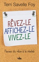 Rêvez-le, affichez-le, vivez-le