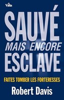 Sauvé mais encore esclave