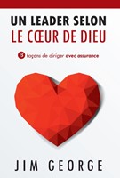 Un leader selon le coeur de Dieu