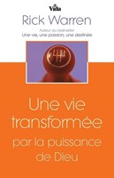 Une vie transformée par la puissance de Dieu