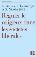 Réguler le religieux dans les sociétés libérales