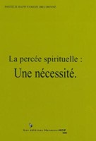 La percée spirituelle: une nécessité