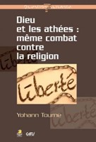 Dieu et les athées : même combat contre la religion