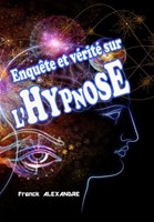 Enquête et vérité sur l'hypnose