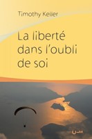 La liberté dans l'oubli de soi