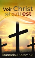 Voir Christ tel qu'il est