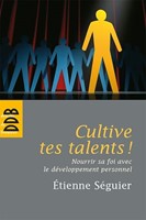 Cultive tes talents !