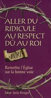 Aller du ridicule au respect dû au Roi