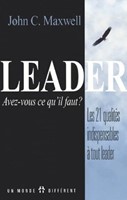 Les 21 qualités indispensables à tout leader
