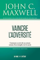 Vaincre l'adversité