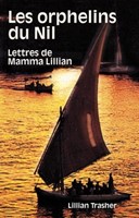 Les orphelins du Nil : lettres de mamma Lillian