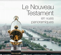 Le Nouveau Testament en vues panoramiques