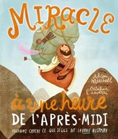 Miracle à une heure de l'après-midi