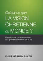 Qu'est-ce que la vision chrétienne du monde ?