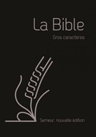 La Bible Version Semeur 2015 avec gros caractères