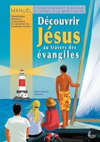 Découvrir Jésus au travers des Évangiles