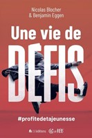 Une vie de défis