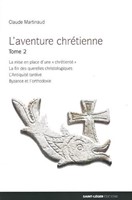 L'aventure chrétienne Tome 2