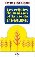 Les cellules de maison et la vie de l'Eglise