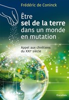 Être sel de la terre dans un monde en mutation