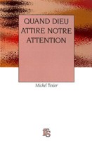 Quand Dieu attire notre attention