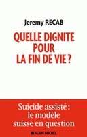 Quelle dignité pour la fin de vie ?