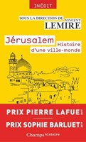 Jérusalem, histoire d'une ville-monde, des origines à nos jours