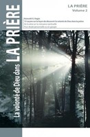Volonté de Dieu dans la prière (La)