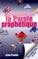 120 questions sur la parole prophétique