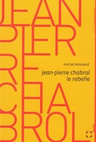 Jean-Pierre Chabrol, le rebelle