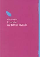 Le repaire du dernier cévenol