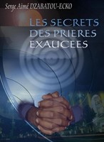 Les secrets des prières exaucées