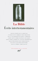 La Bible - Ecrits intertestamentaires