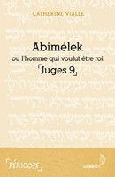 Abimélek ou l'homme qui voulut être Roi