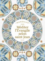 Mandalas pour méditer l'Évangile selon Saint Jean