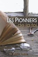 Les pionniers de la foi