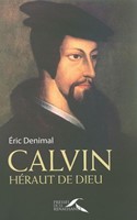 Calvin héraut de Dieu