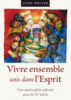 Vivre ensemble unis dans l'Esprit