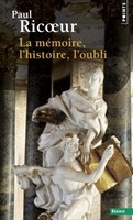 La mémoire l'Histoire l'oubli