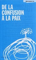 De la confusion à la paix