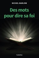 Des mots pour dire sa foi