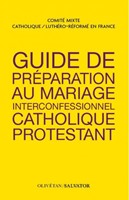 Guide de préparation au mariage interconfessionnel catholique-protestant