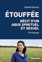 Etouffée - Récit d'un abus spirituel et sexuel