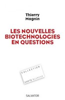 Les nouvelles biotechnologies en questions