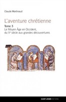 L'aventure chrétienne Tome 3