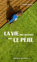 La vie, une aventure avec le Père