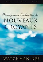 Messages pour l'édification des nouveaux croyants