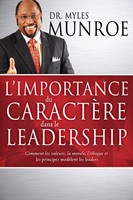 L'importance du caractère dans le leadership