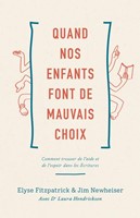 Quand nos enfants font de mauvais choix