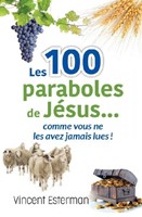 Les 100 paraboles de Jésus...